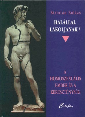 Halállal lakoljanak? — A homoszexuális ember és a kereszténység 
(a könyv címlapja)